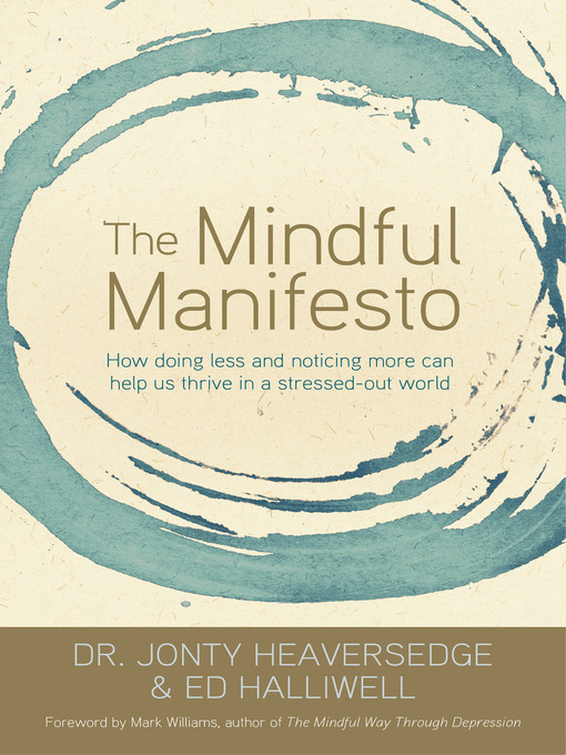 Title details for The Mindful Manifesto by Jonty Heaversedge, Dr. - Available
